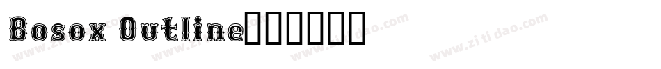 Bosox Outline字体转换